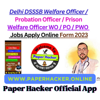 Delhi DSSSB Welfare Officer / Probation Officer / Prison Welfare Officer WO / PO / PWO Post Recruitment 2023 Apply Online