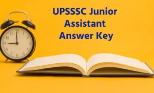 UPSSSC Junior Assistant 2022 Revised Answer Key